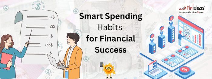 Smart Spending Habits for Financial Success
